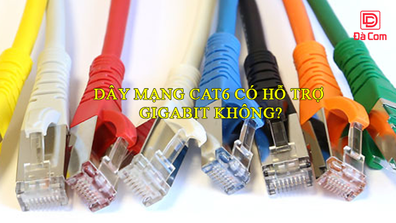 day-mang-cat6-co-ho-tro-gigabit-khong2