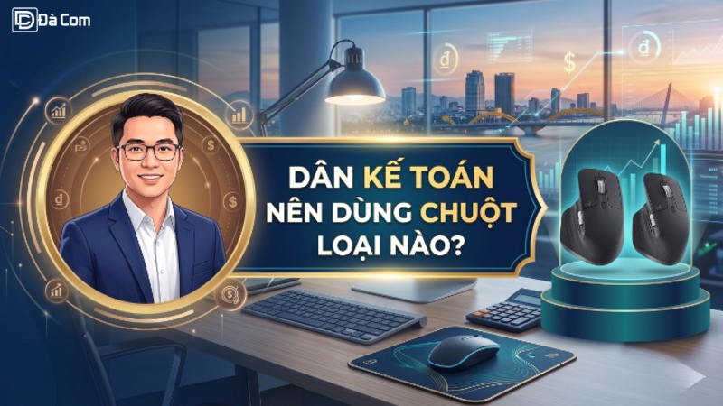 Dân Kế Toán Nên Dùng Chuột Loại Nào-1