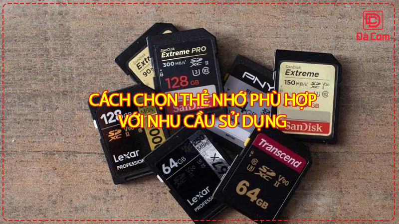 cach-chon-the-nho-phu-hop-voi-nhu-cau-su-dung2