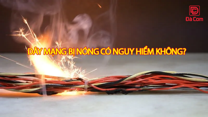 day-mang-bi-nong-co-nguy-hiem-khong2