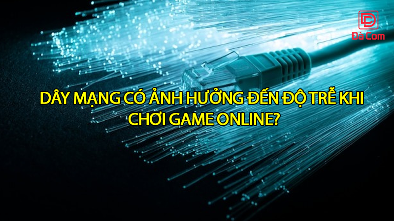 day-mang-co-anh-huong-den-do-tre-khi-choi-game-online