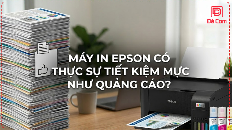 may-in-epson-co-thuc-su-tiet-kiem-muc-nhu-quang-cao2