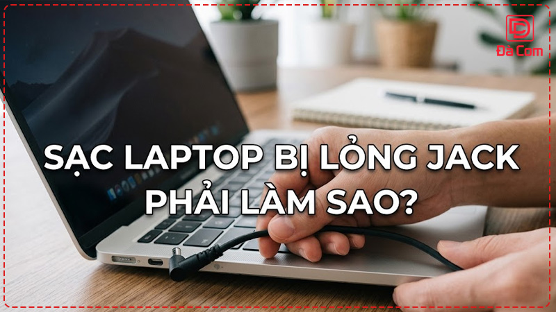 sac-laptop-bi-long-jack-phai-lam-sao2