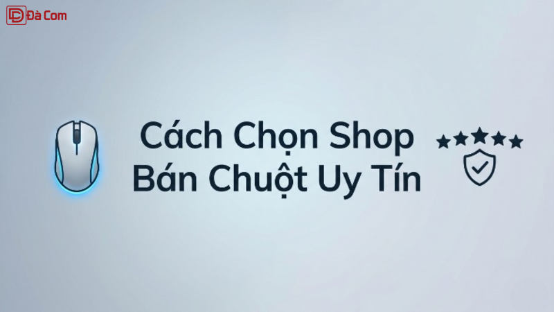 Cách Chọn Shop Bán Chuột Uy Tín-1