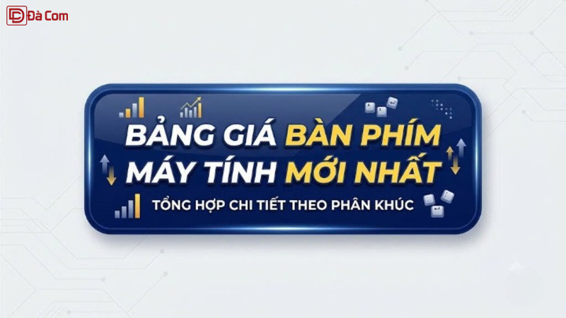 Bảng Giá Bàn Phím Máy Tính Mới Nhất-1
